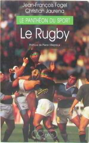 Le rugby - Jean-François Fogel -  Lattès GF - Livre