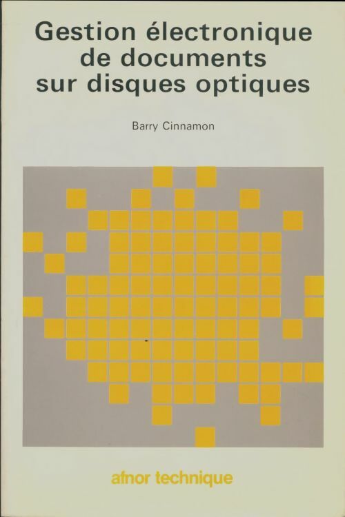 Livrenpoche : Gestion électronique de documents sur disques optiques - Barry Cinnamon - Livre