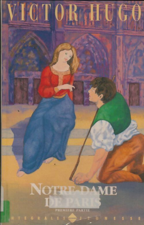 Livrenpoche : Notre Dame de Paris Tome I - Victor Hugo - Livre