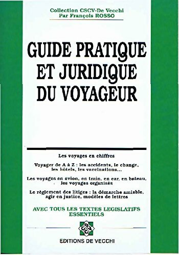 Livrenpoche : Guide pratique et juridique du voyageur - François Rosso - Livre