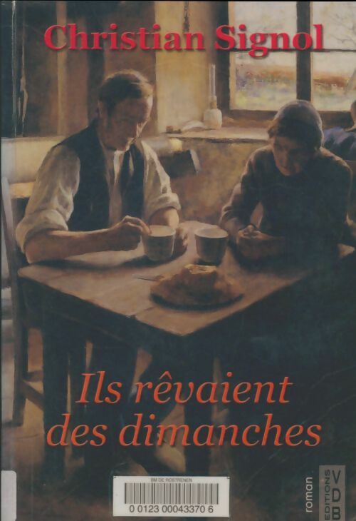 Livrenpoche : Ils rêvaient des dimanches - Christian Signol - Livre