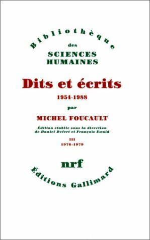 Livrenpoche : Dits et écrits 1954-1988 Tome III : 1976-1979 - Michel Foucault - Livre