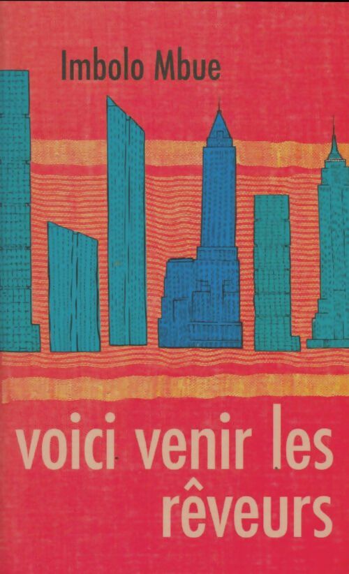 Livrenpoche : Voici venir les rêveurs - Imbolo Mbue - Livre