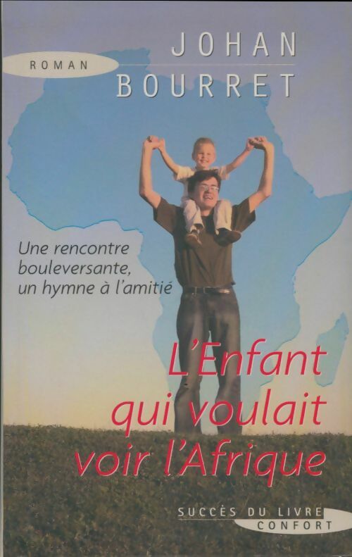 Livrenpoche : L'enfant qui voulait voir l'Afrique - Johan Bourret - Livre