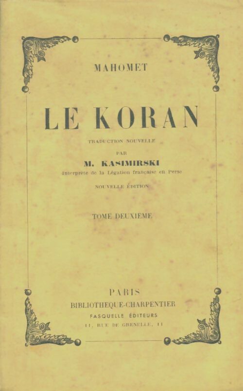 Le koran Tome II - Mahomet -  Bibliothèque charpentier - Livre