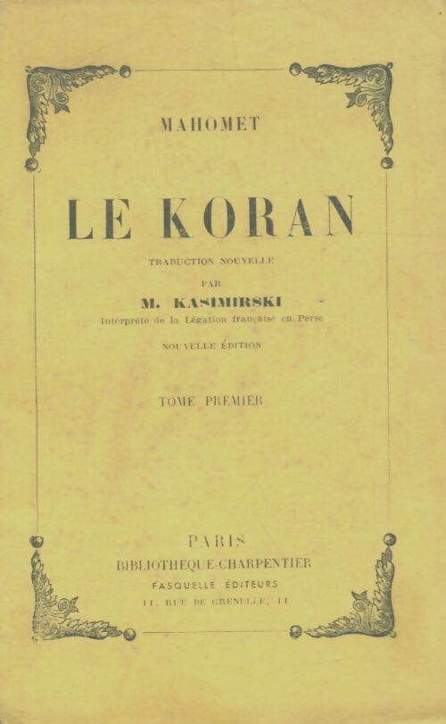 Le koran Tome I - Mahomet -  Bibliothèque charpentier - Livre