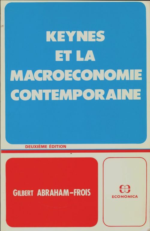 Livrenpoche : Keynes et la macroéconomie contemporaine - Gilbert Abraham-Frois - Livre