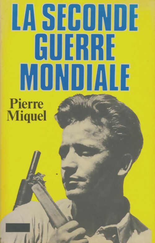 Livrenpoche : La seconde guerre mondiale - P. Miquel - Livre
