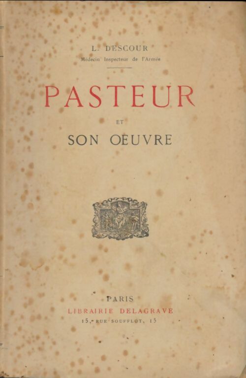 Livrenpoche : Pasteur et son oeuvre - L. Descour - Livre