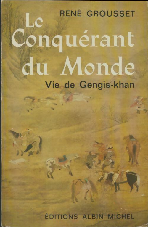 Livrenpoche : Le conquérant du monde - René Grousset - Livre