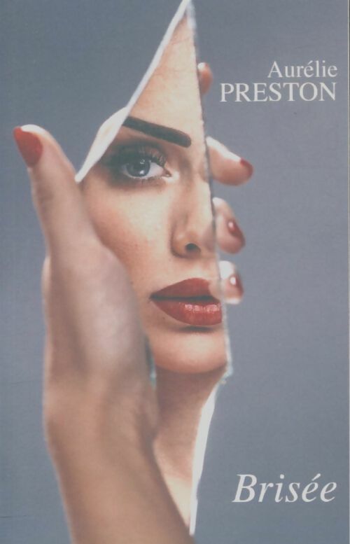 Livrenpoche : Brisée - Aurélie Preston - Livre