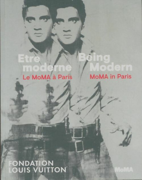 Livrenpoche : Être moderne : Le moma à Paris / Being modern : Moma in Paris - Quentin Bajac - Livre