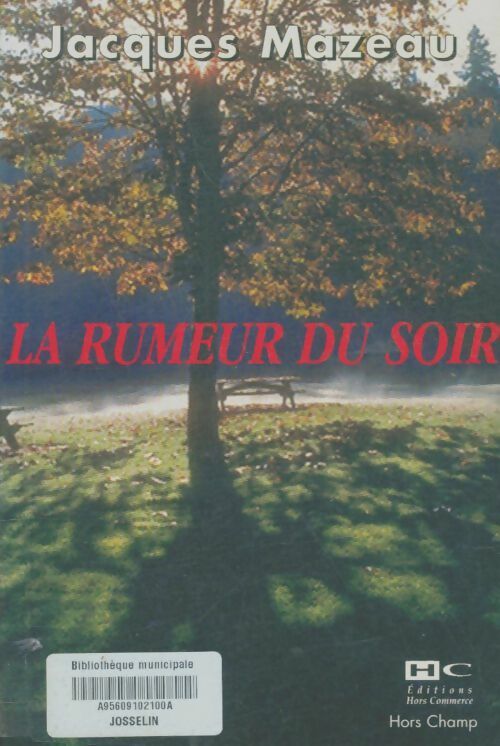 Livrenpoche : La rumeur du soir - Jacques Mazeau - Livre