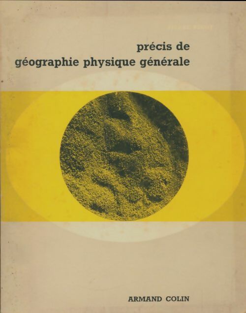 Livrenpoche : Précis de géographie physique générale - Pierre Birot - Livre
