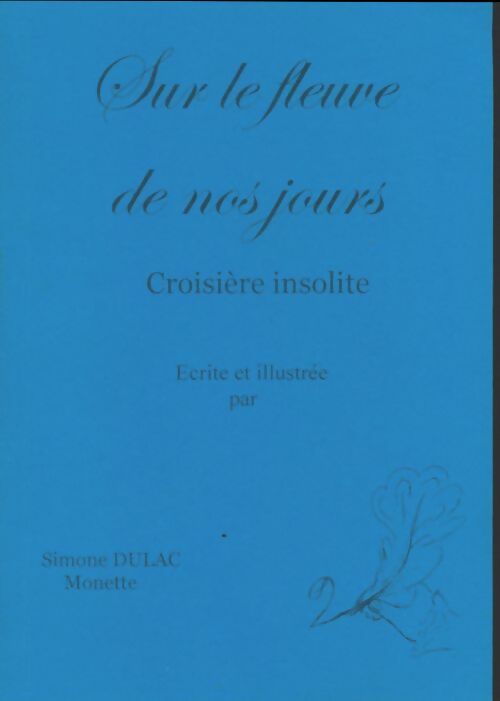 Livrenpoche : Sur le fleuve de nos jours - Simone Dulac - Livre