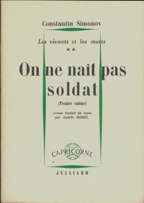 Livrenpoche : Les vivants et les morts Tome II : On ne naît pas soldat Tome I - Constantin Simonov - Livre
