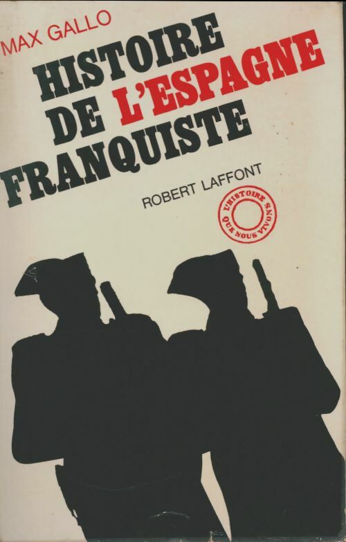 Livrenpoche : Histoire de l'Espagne franquiste - Max Gallo - Livre