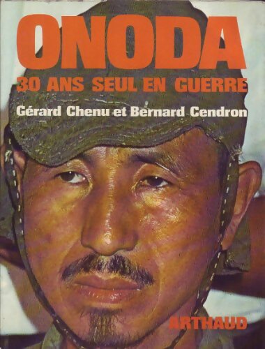Livrenpoche : Onoda : 30 ans seul en guerre - Gérard Chenu - Livre