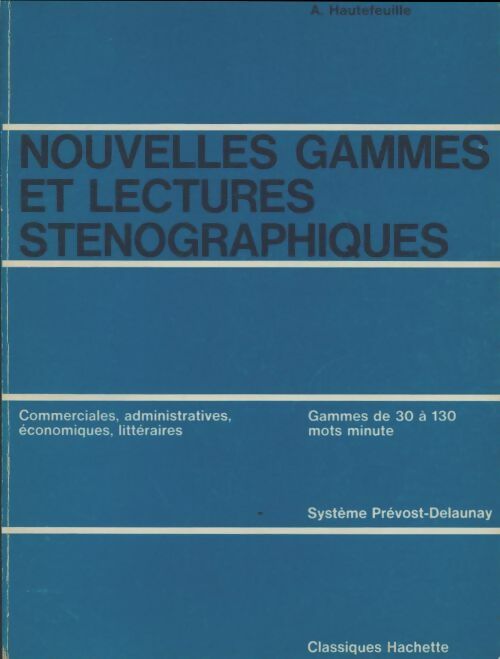 Livrenpoche : Nouvelles gammes et lectures sténographiques - A. Hautefeuille - Livre