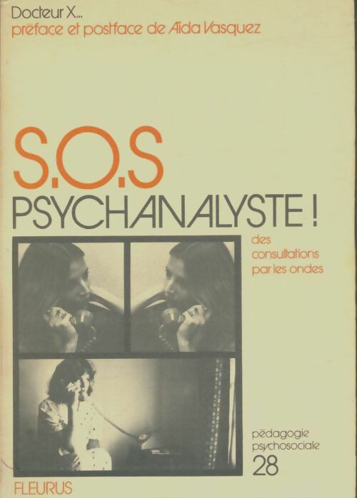 Livrenpoche : S. O. S. Psychanalyste ! - Docteur X. - Livre