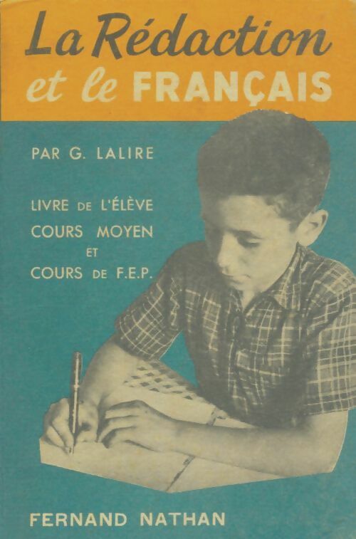 La rédaction et le français CM - G. Lalire -  Nathan poches divers - Livre