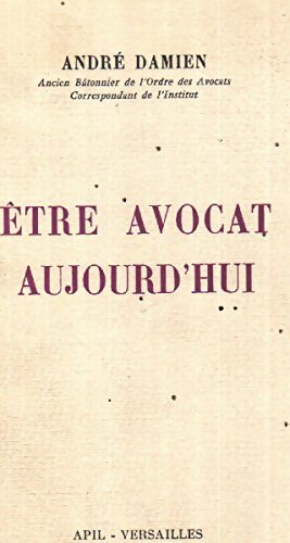 Livrenpoche : Être avocat aujourd'hui - André Damien - Livre