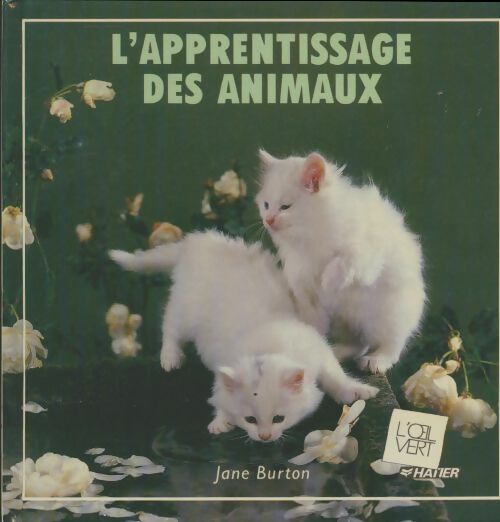 Livrenpoche : L'apprentissage des animaux - Jane Burton - Livre