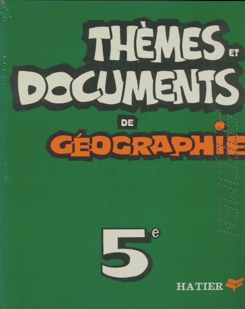 Thèmes et documents de géographie 5e - Hubert Jover -  Hatier GF - Livre