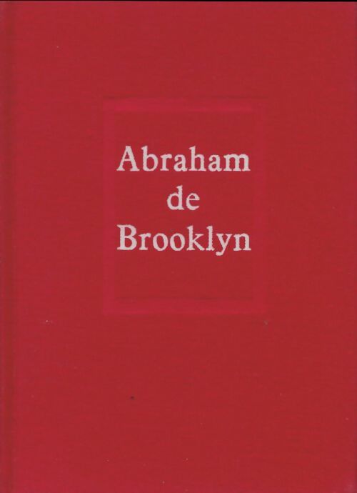 Livrenpoche : Abraham de Brooklyn - Didier Decoin - Livre
