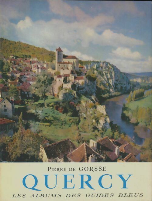 Livrenpoche : Quercy - Pierre De Gorsse - Livre