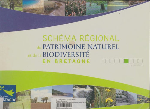 Schéma régional du patrimoine naturel et de la biodiversité en Bretagne - Collectif -  Région Bretagne - Livre