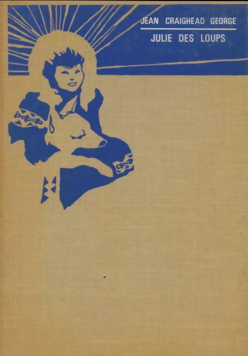 Livrenpoche : Julie des loups - Jean Craighead-George - Livre