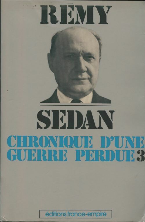 Livrenpoche : Chronique d'une guerre perdue Tome III : Sedan - Rémy - Livre