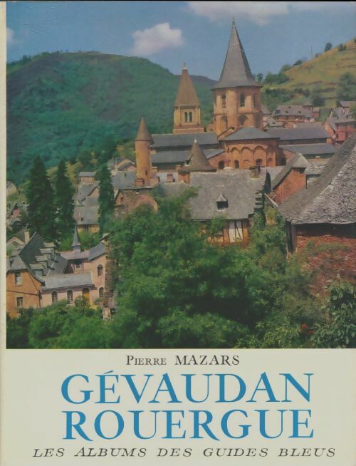 Livrenpoche : Gévaudan, Rouergue - Pierre Mazars - Livre