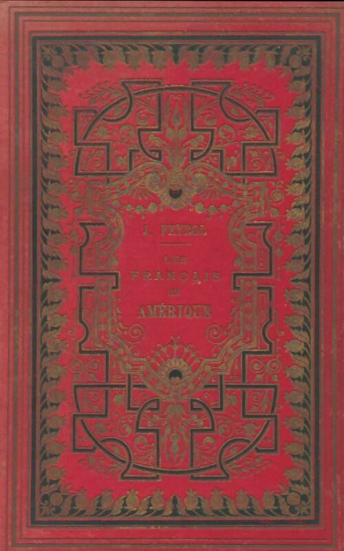 Livrenpoche : Les français en Amérique : Canada, Acadie, Louisiane - Jacques Feyrol - Livre