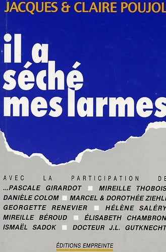 Livrenpoche : Il a séché mes larmes - Jacques Poujol - Livre