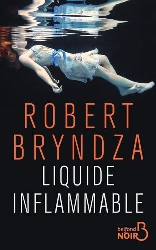 Livrenpoche : Liquide inflammable - Robert Bryndza - Livre