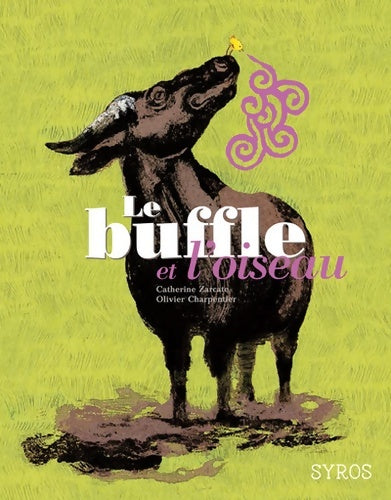 Livrenpoche : Le buffle et l'oiseau - Catherine Zarcate - Livre