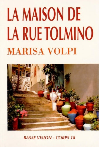 Livrenpoche : La maison de la rue Tolmino - Marisa Volpi - Livre