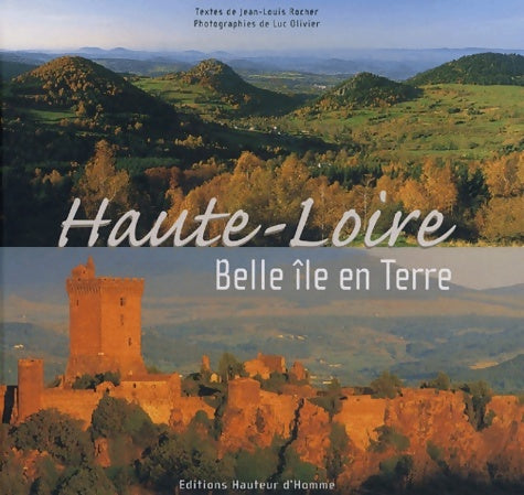 Livrenpoche : Haute-Loire : Belle île en Terre - Luc Olivier - Livre