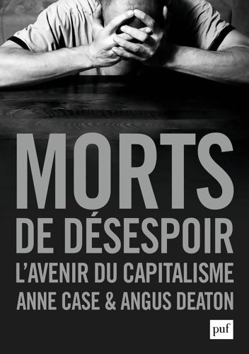 Livrenpoche : Morts de désespoir : L'avenir du capitalisme - Angus Deaton - Livre