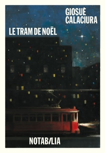 Livrenpoche : Le tram de Noël - Giosue Calaciura - Livre