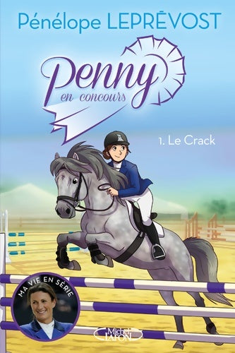 Livrenpoche : Penny en concours Tome I Le crack - Pénélope Leprévost - Livre