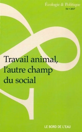 Livrenpoche : Travail Animal l'Autre Champ du Social - Jocelyne Porcher - Livre