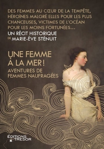 Livrenpoche : Une femme à la mer ! - Marie-Eve Sténuit - Livre