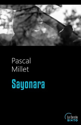 Livrenpoche : SAYONARA - Pascal Millet - Livre