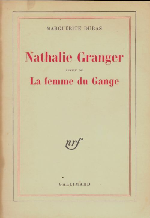 Livrenpoche : Nathalie Granger / La femme du Gange - Marguerite Duras - Livre