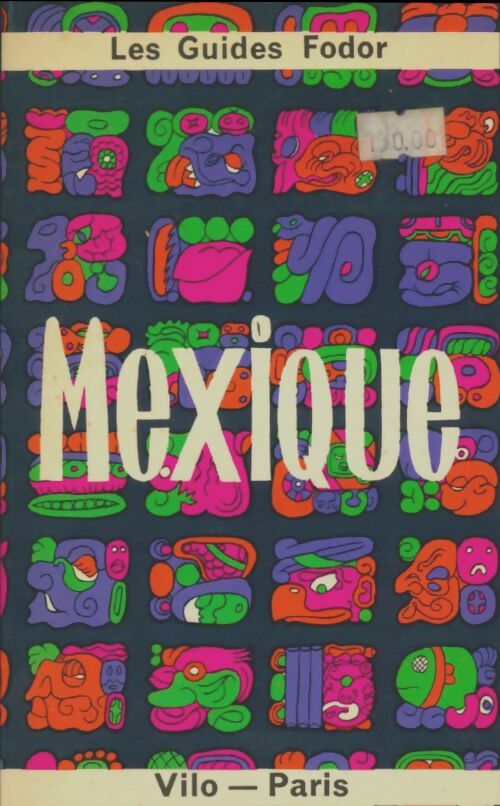Mexique - Collectif -  Les guides Fodor - Livre