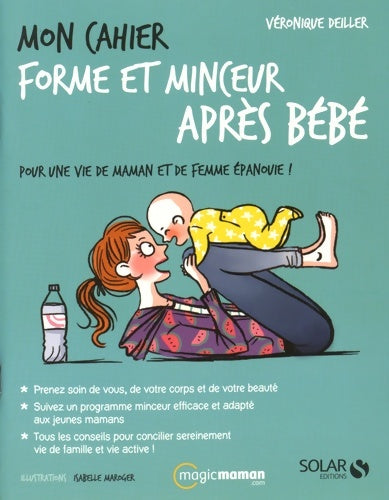 Livrenpoche : Mon cahier forme et minceur après bébé - Véronique Deiller - Livre