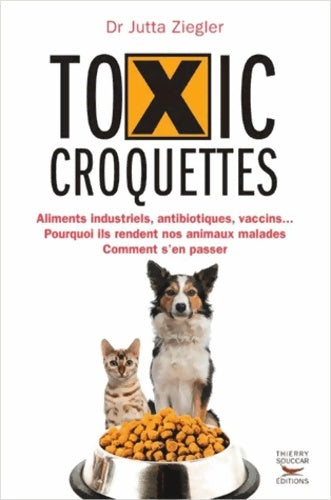 Livrenpoche : Toxic croquettes - Jutta Ziegler - Livre